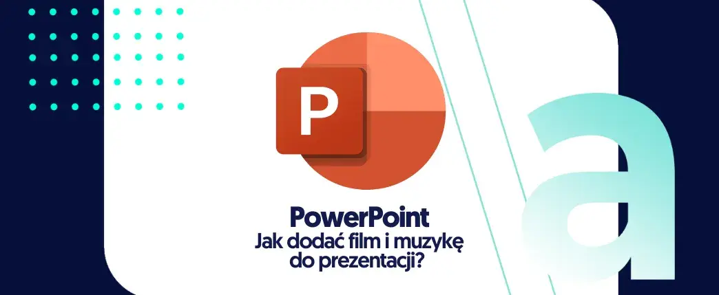 Jak dodać film w PowerPoint? Proste kroki dla każdego użytkownika